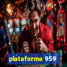 plataforma 959